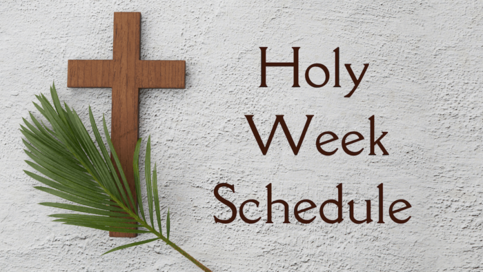 Holy Week Schedule