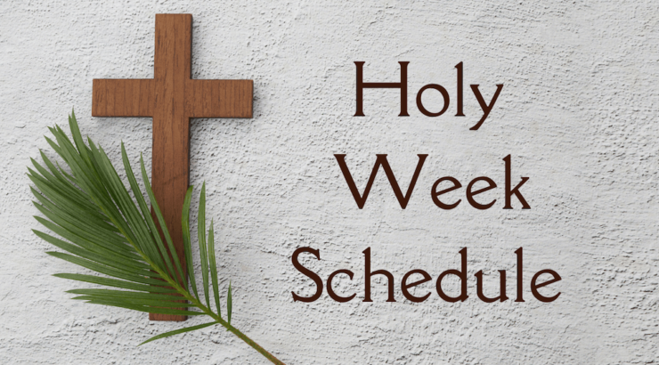 Holy Week Schedule